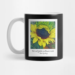 We're All Golden Sunflowers Inside Mug